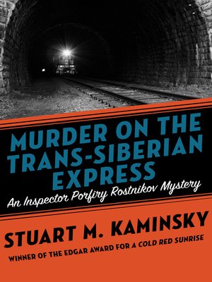 Murder On The Trans Siberian Express By Stuart M Kaminsky